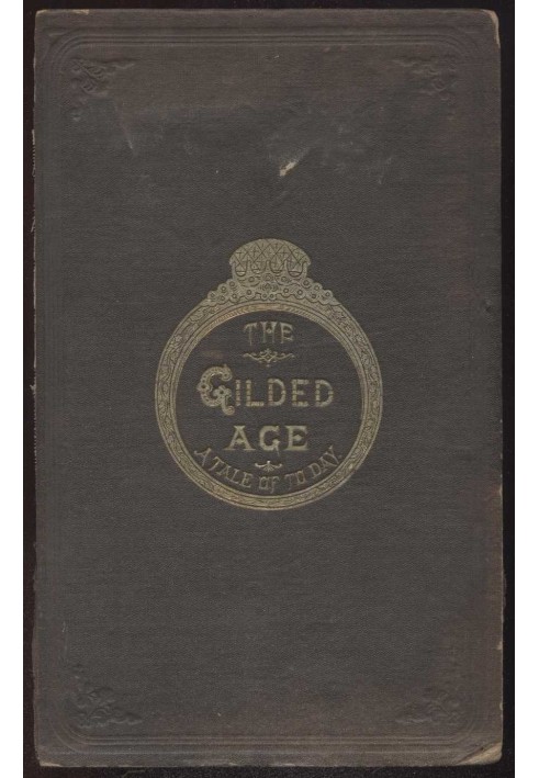 The Gilded Age: A Tale of Today