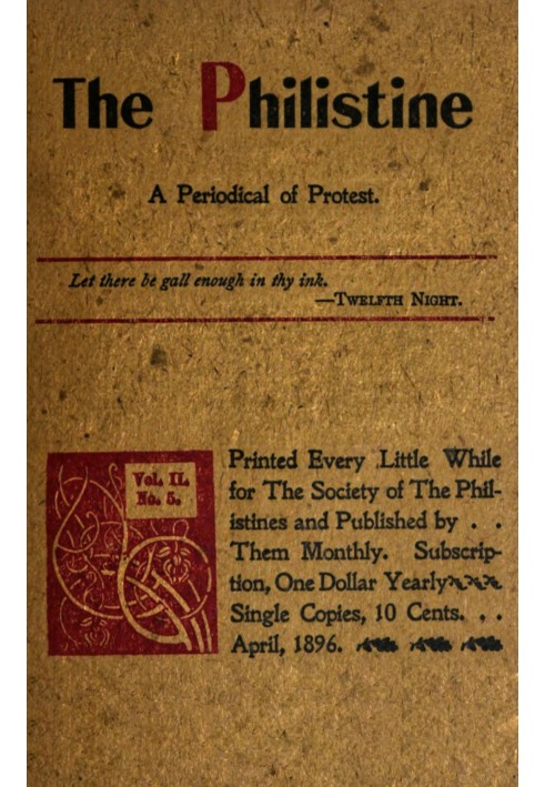 The Philistine : $b A periodical of protest (Vol. II, No. 5, April 1896)