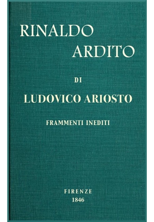 Rinaldo ardito: Unpublished fragments published on the original manuscript