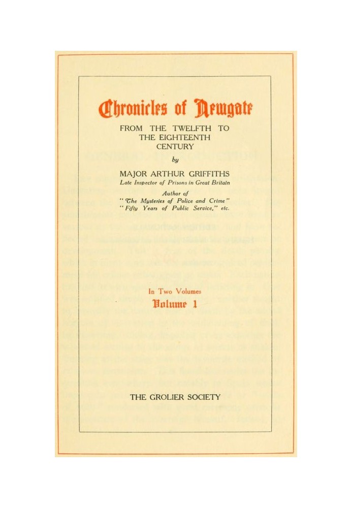 Chronicles of Newgate, Vol. 1 From the twelfth to the eighteenth century