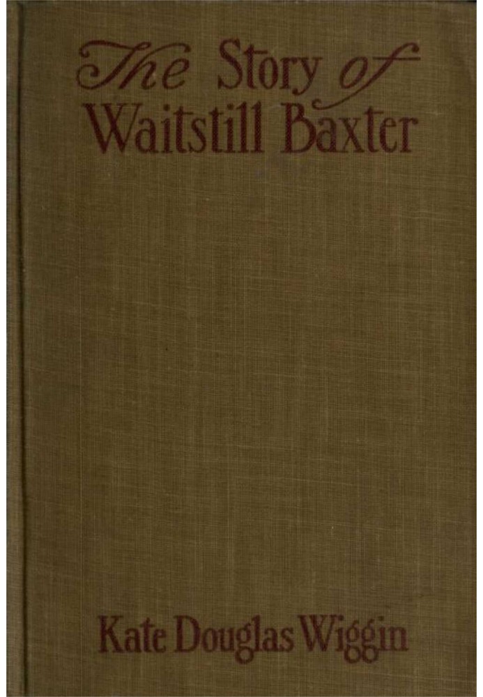 The Story of Waitstill Baxter