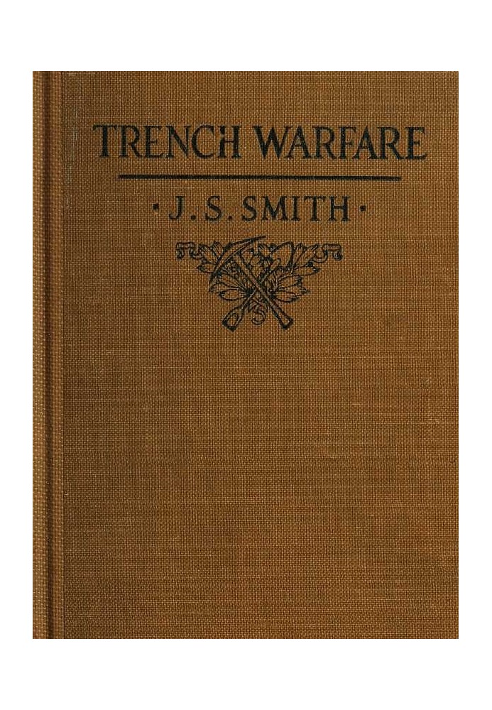 Trench Warfare: A Manual for Officers and Men