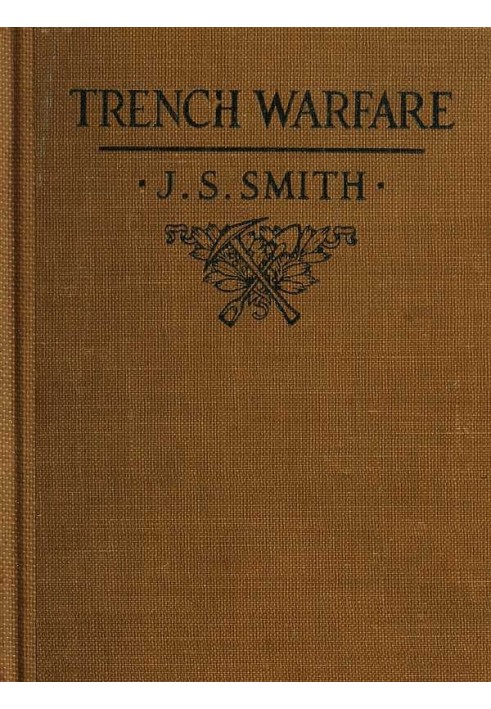 Trench Warfare: A Manual for Officers and Men