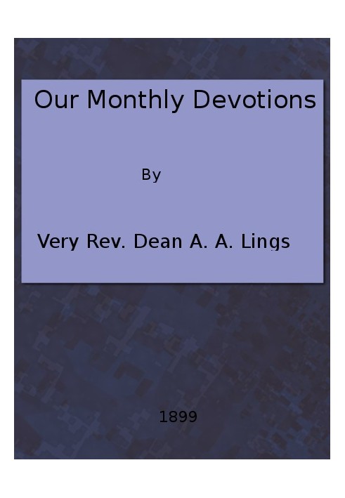 Our Monthly Devotions