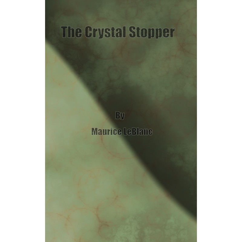 The Crystal Stopper
