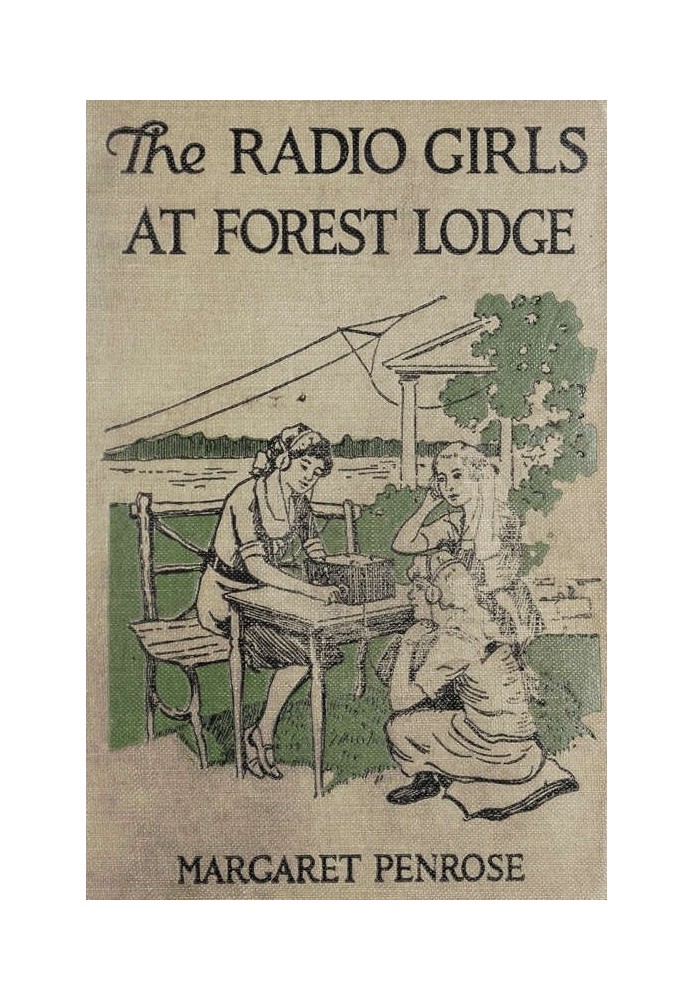 The Radio Girls at Forest Lodge; or, The Strange Hut in the Swamp