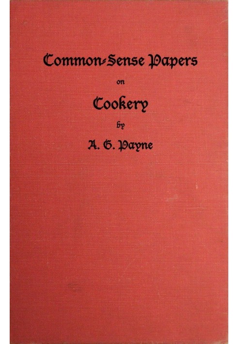 Common-Sense Papers on Cookery