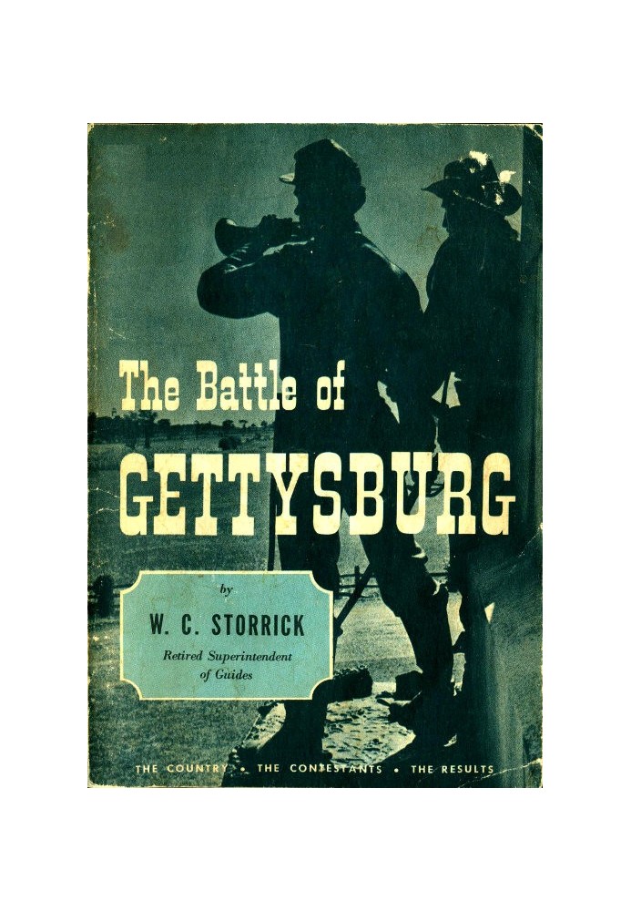 The Battle of Gettysburg: The Country, the Contestants, the Results