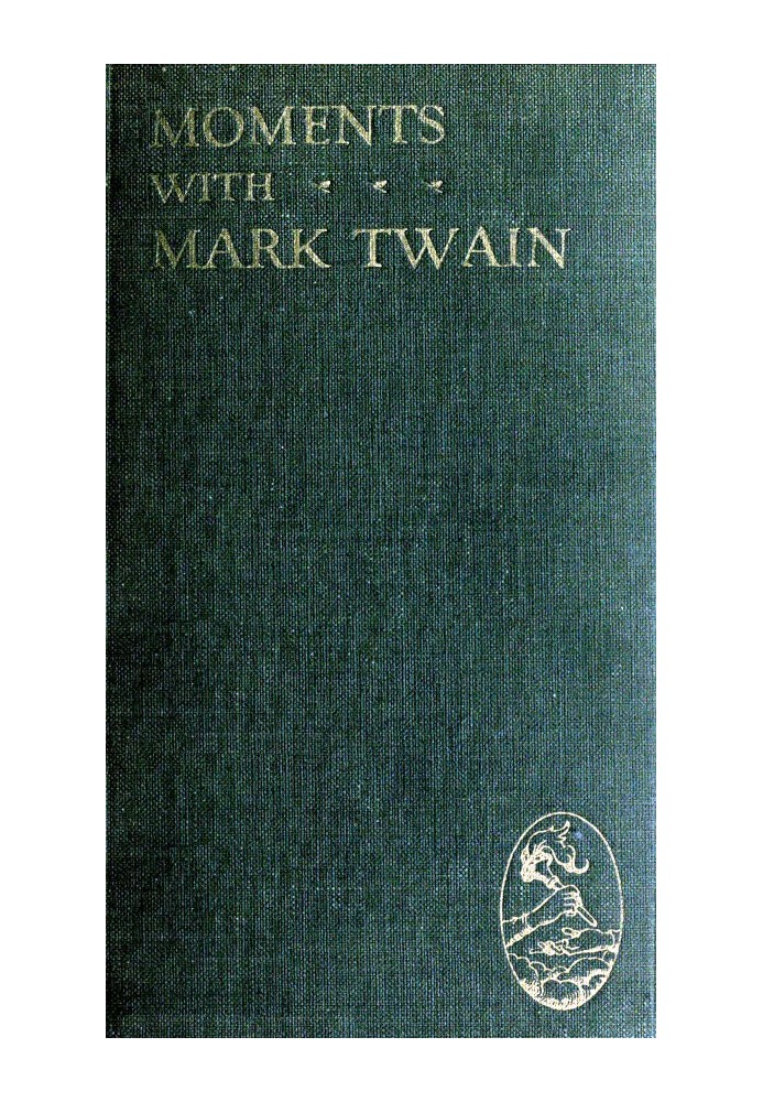 Moments with Mark Twain