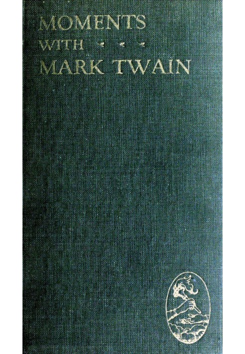 Moments with Mark Twain