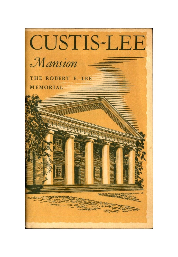 Custis-Lee Mansion: The Robert E. Lee Memorial, Virginia