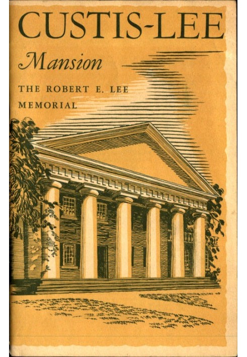 Custis-Lee Mansion: The Robert E. Lee Memorial, Virginia