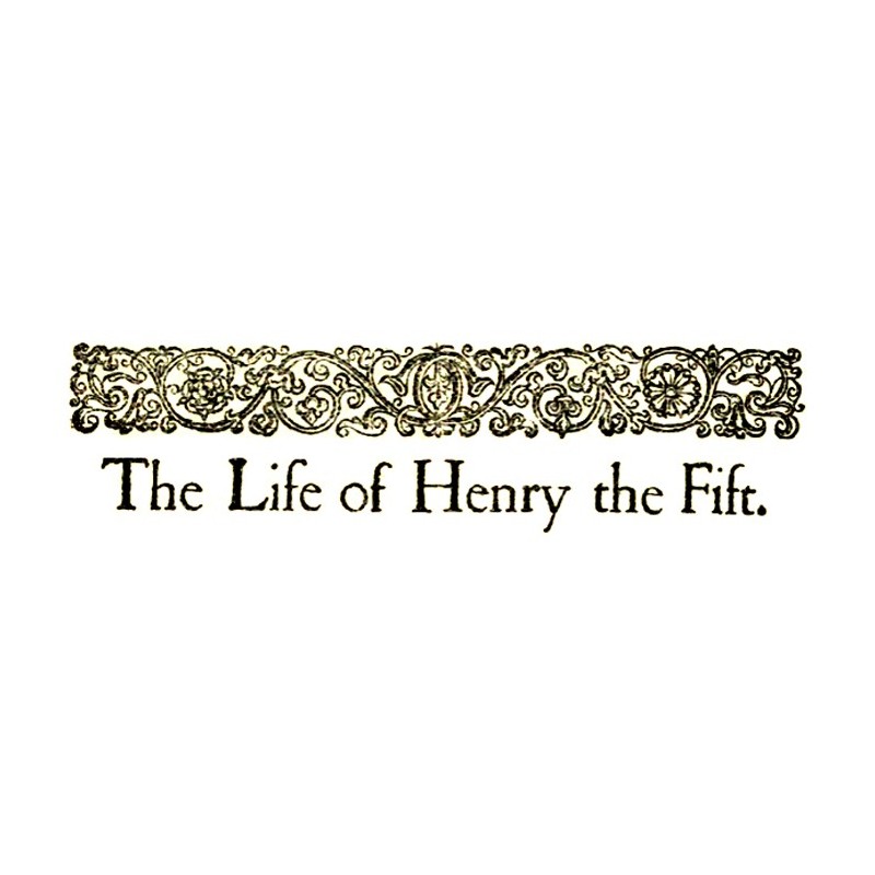 The Life of King Henry V