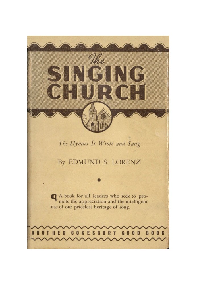 The Singing Church: The Hymns It Wrote and Sang