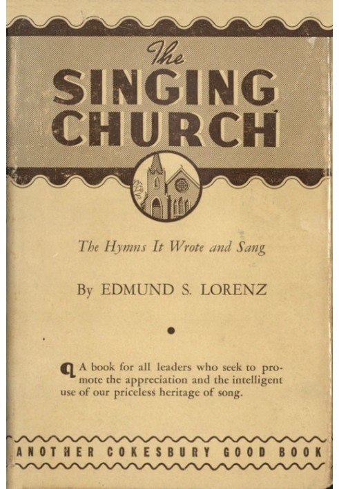 The Singing Church: The Hymns It Wrote and Sang