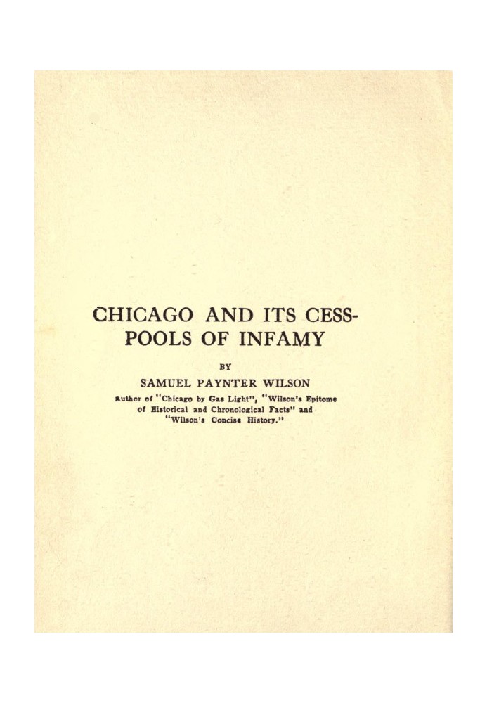 Chicago and its cess-pools of infamy