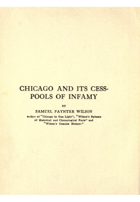 Chicago and its cess-pools of infamy