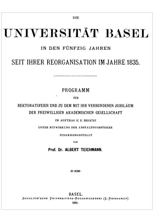 The University of Basel in the fifty years since its reorganization in 1835