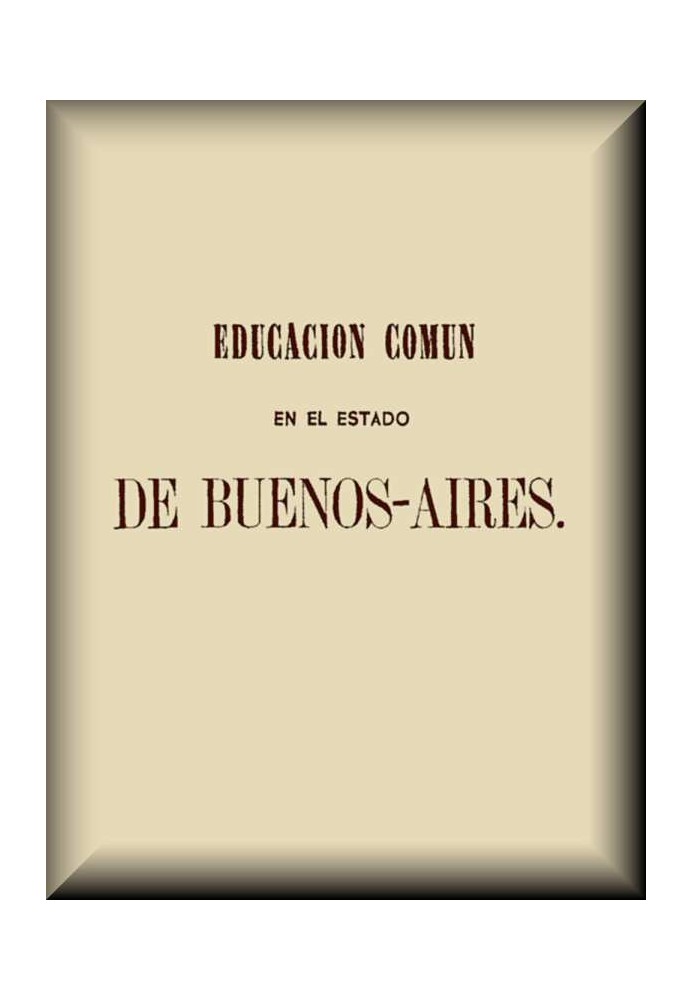 Common education in the State of Buenos-Aires