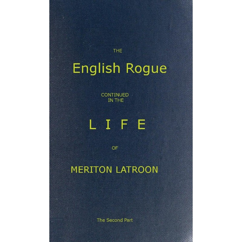 The English Rogue:...