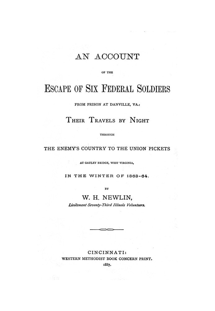 An Account of the Escape of Six Federal Soldiers from Prison at Danville, Va.