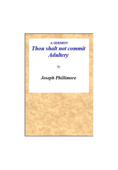 A Sermon: Thou shalt not commit Adultery