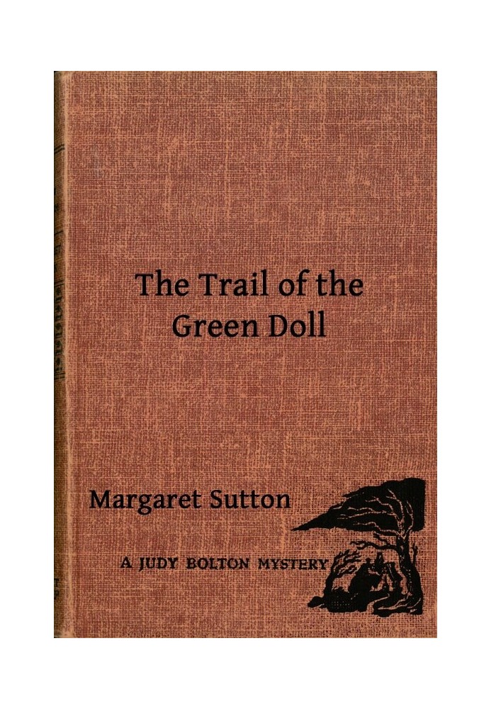 The Trail of the Green Doll A Judy Bolton Mystery