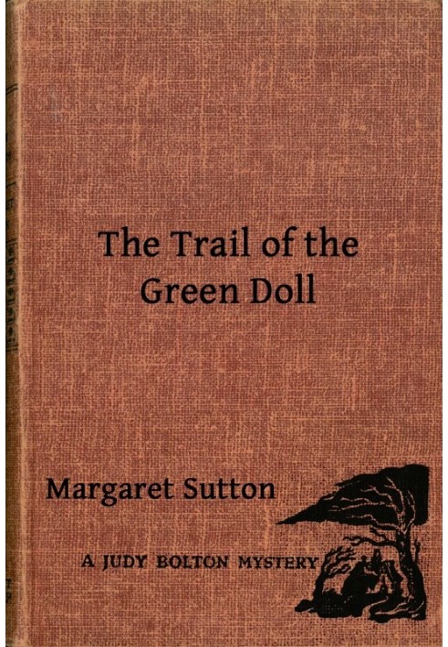 The Trail of the Green Doll A Judy Bolton Mystery