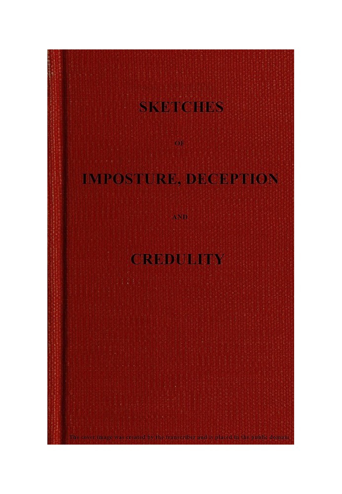 Sketches of Imposture, Deception, and Credulity