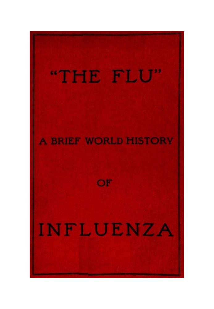 "The Flu": a brief history of influenza in U.S. America, Europe, Hawaii