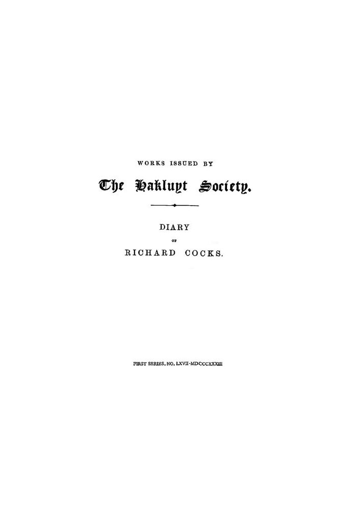 Diary of Richard Cocks, Volume 2 Cape-Merchant in the English Factory in Japan, 1615-1622, with Correspondence