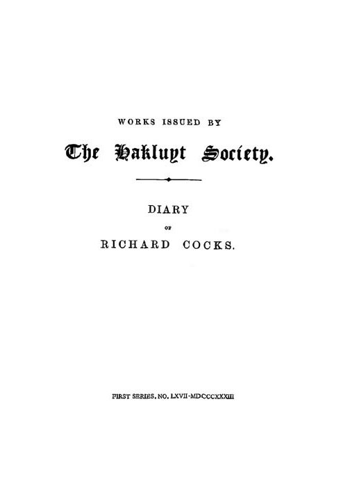 Diary of Richard Cocks, Volume 2 Cape-Merchant in the English Factory in Japan, 1615-1622, with Correspondence