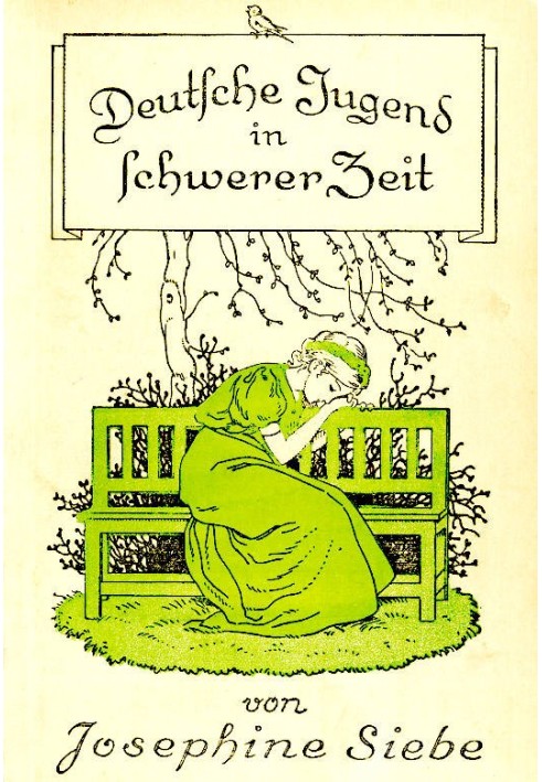Німецька молодь у важкі часи: повість для молоді, третє видання