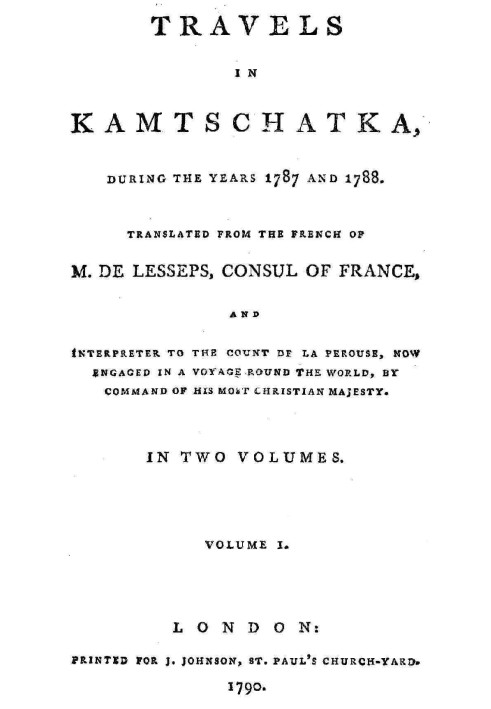 Путешествия по Камчатке, в 1787 и 1788 годах, Том 1.