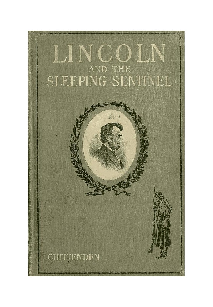 Lincoln and the Sleeping Sentinel: The True Story