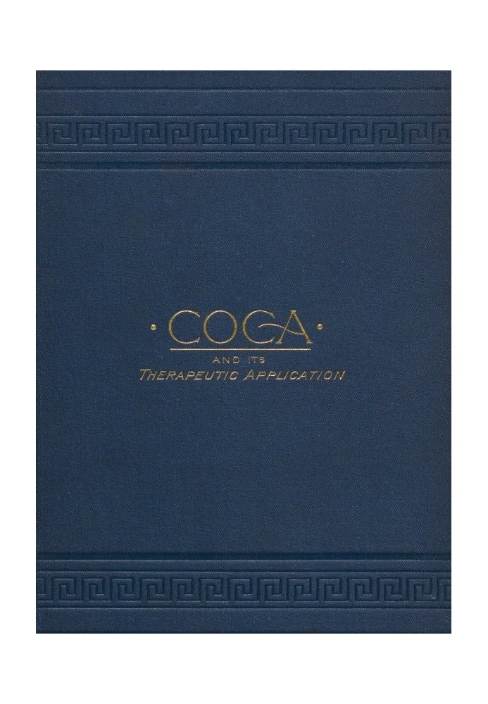 Coca and its Therapeutic Application, Third Edition