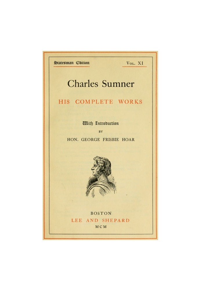 Charles Sumner: his complete works, volume 11 (of 20)