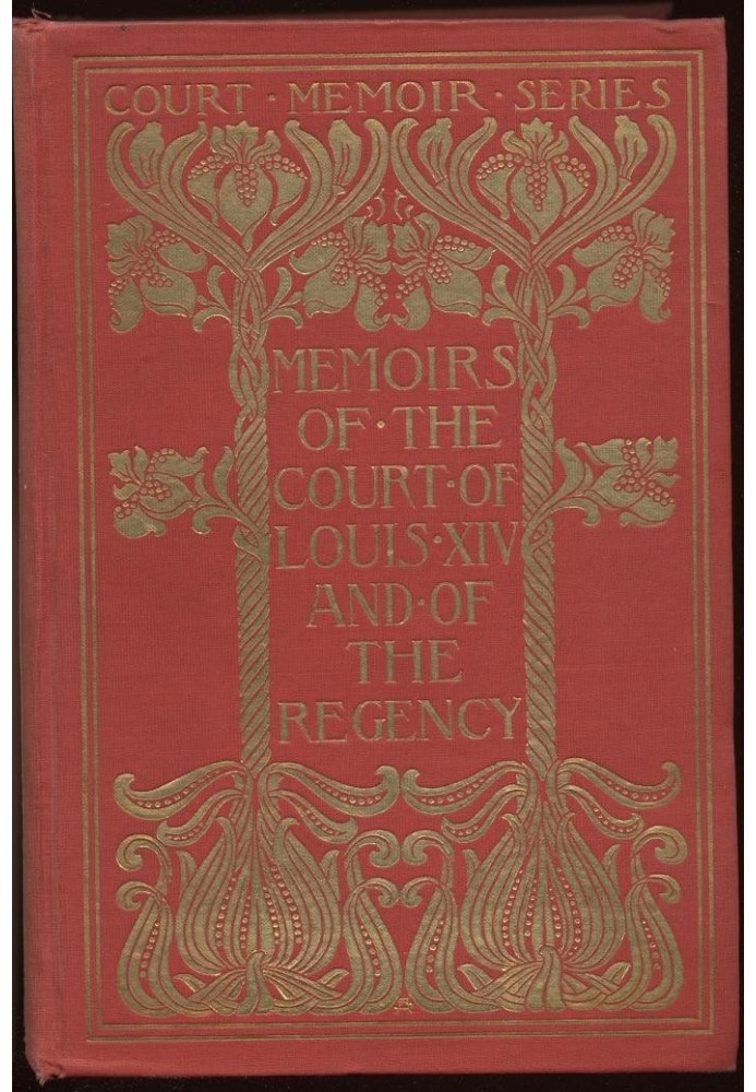 Memoirs of the Court of Louis XIV. and of the Regency — Complete