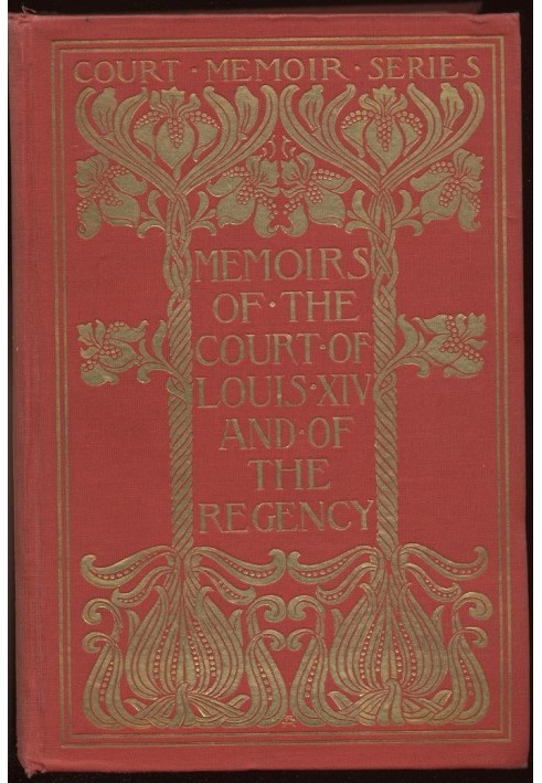 Memoirs of the Court of Louis XIV. and of the Regency — Complete