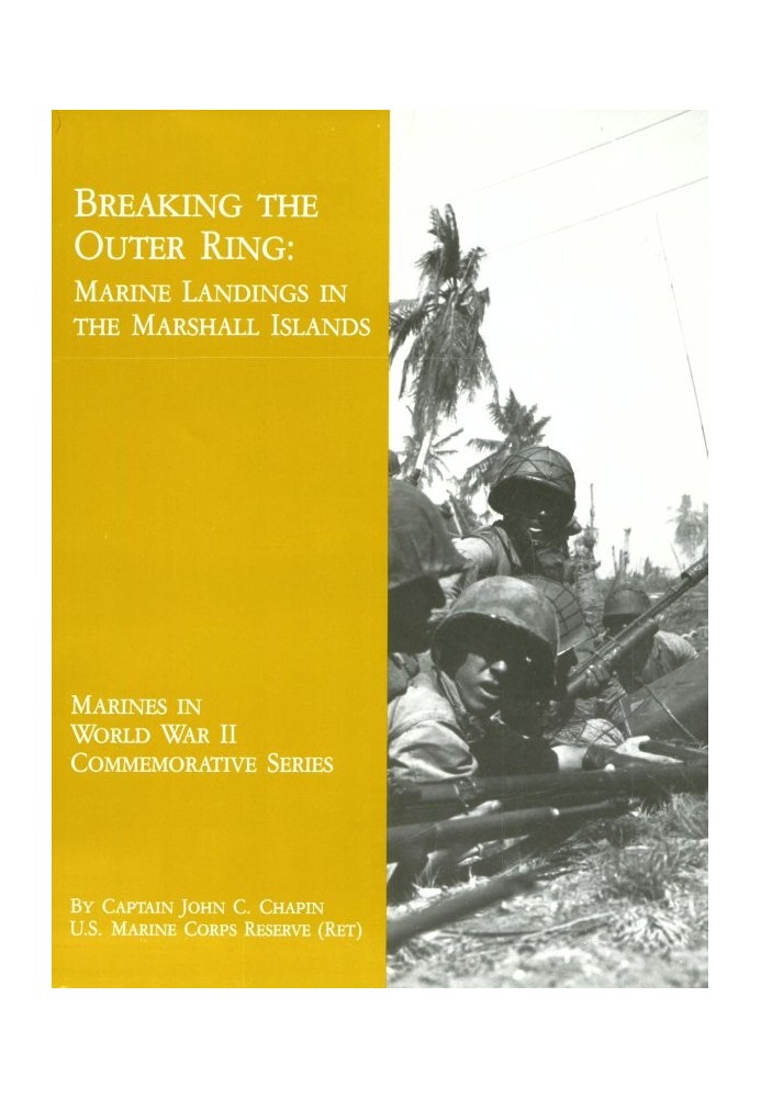 Разрыв внешнего кольца: высадка морской пехоты на Маршалловых островах