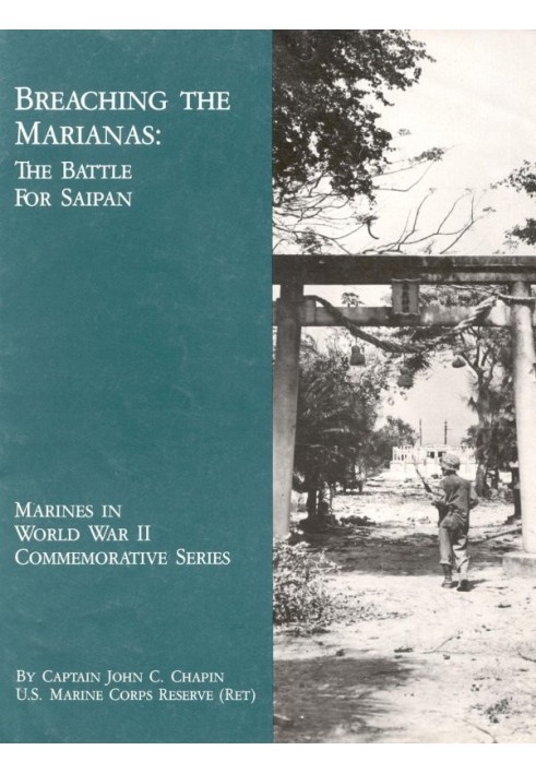 Breaching the Marianas: The Battle for Saipan