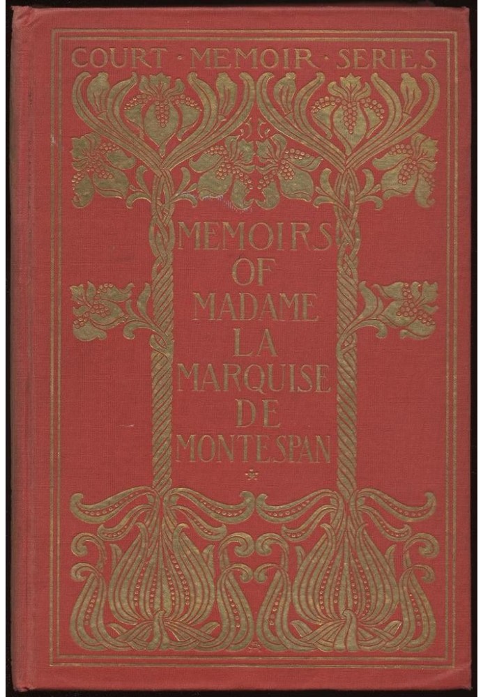 Memoirs of Madame la Marquise de Montespan — Complete