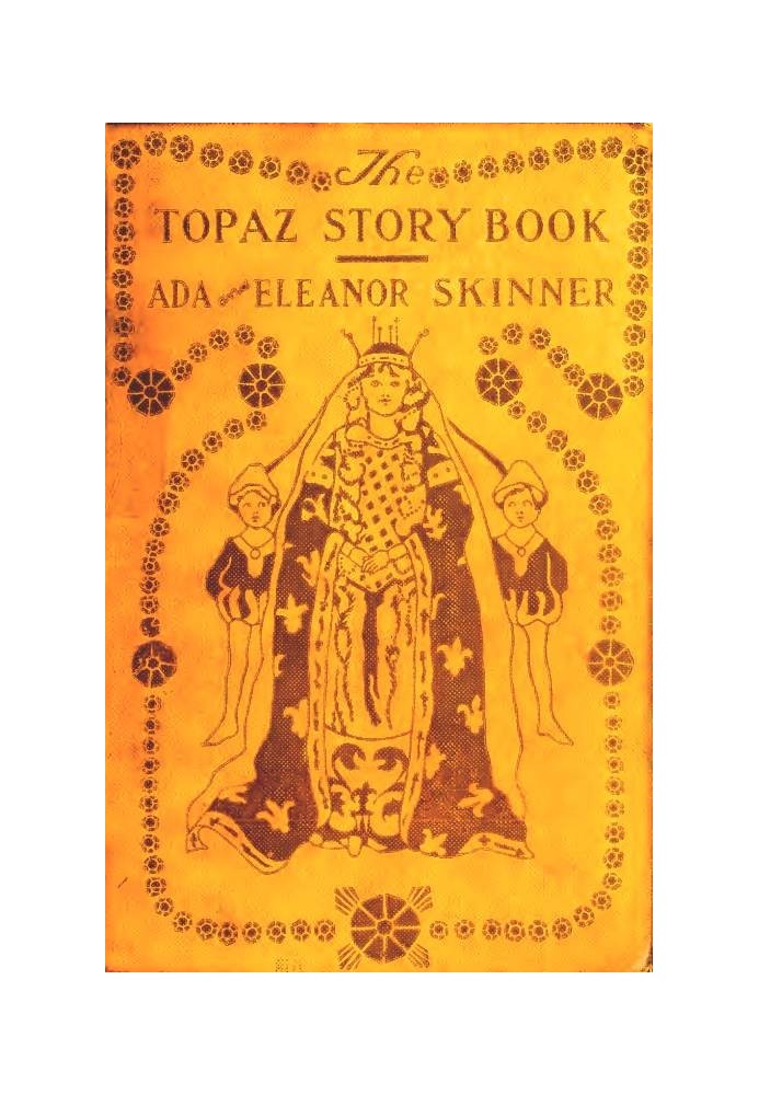 The Topaz Story Book: Stories and Legends of Autumn, Hallowe'en, and Thanksgiving