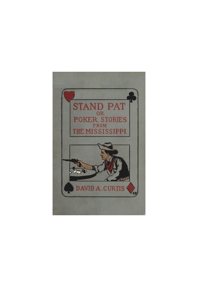 Stand Pat; Or, Poker Stories from the Mississippi