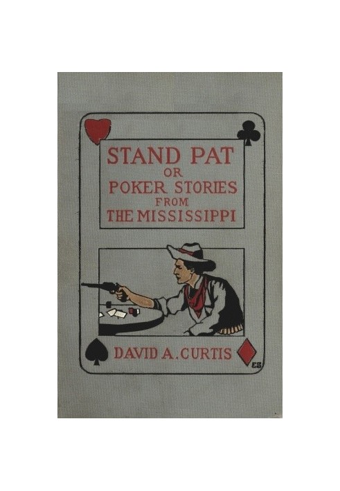 Stand Pat; Or, Poker Stories from the Mississippi