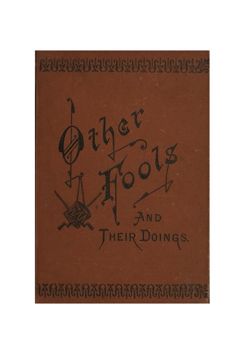 Other Fools and Their Doings, or, Life among the Freedmen