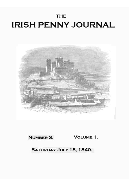 The Irish Penny Journal, Vol. 1 No. 03, July 18, 1840