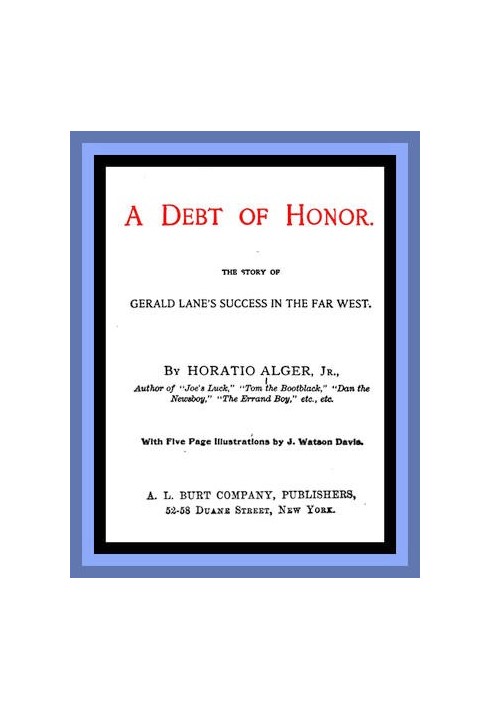 A Debt of Honor: The Story of Gerald Lane's Success in the Far West