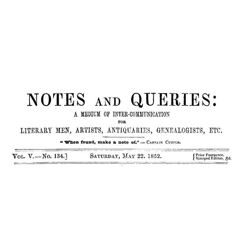 Notes and Queries, Vol. V,...