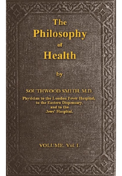 Філософія здоров'я; Том 1 (з 2), або, виклад фізичної та психічної будови людини